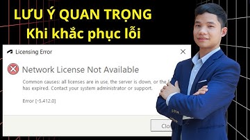 LƯU Ý QUAN TRỌNG: Khắc phục lỗi Network License Not Available khi cài REVIT