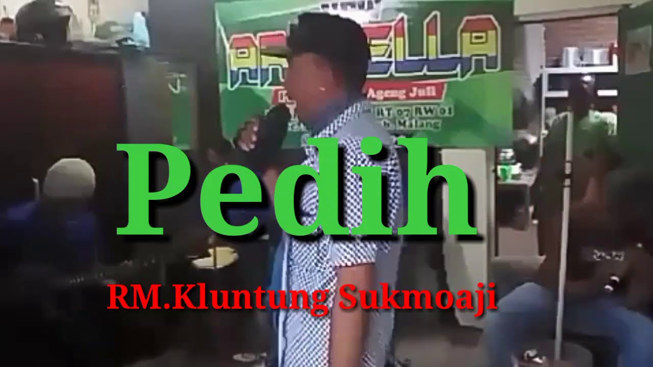 Pedih ( Voc. RM.Kluntung Sukmoaji Live Latihan New Arshella Lang-lang Singosari Cover Lagu Dangdut )