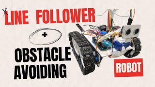 How to Make an Obstacle Avoiding & Line Following Robot Using Arduino|DIY Robotics Project with code