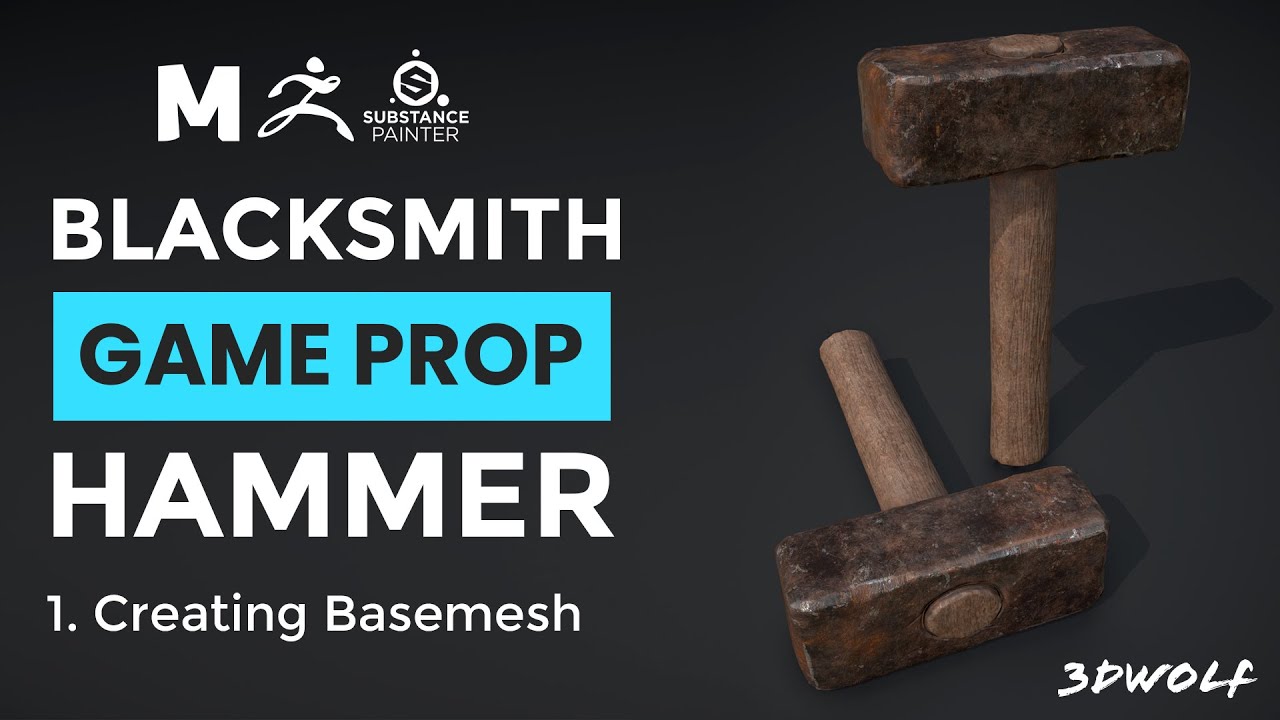 Diskutere Redaktør passager BLACKSMITH HAMMER | Game Prop Modeling in Maya, Zbrush and Substance  Painter | 1. Creating Base mesh - YouTube