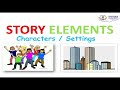 Story Elements (Characters and Settings)