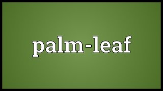Palm-leaf Meaning
