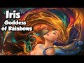 Iris: The Goddess Of The Rainbow - (Greek Mythology Explained)