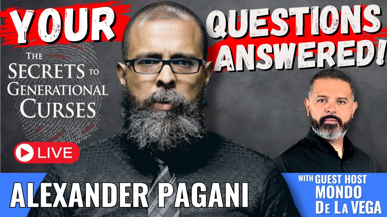 Demystifying "The Secrets to Generational Curses" Q&A with Alexander Pagani
