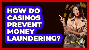 How Do Casinos Prevent Money Laundering? - The Crime Reel