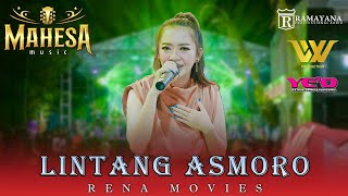 Lintang Asmoro | Rena Movies | MAHESA Music Live In Mojosarirejo Driyorejo Gresik Ft Ramayana Audio
