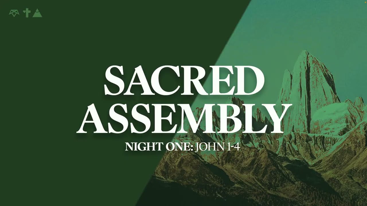 Sacred Assembly | Night One