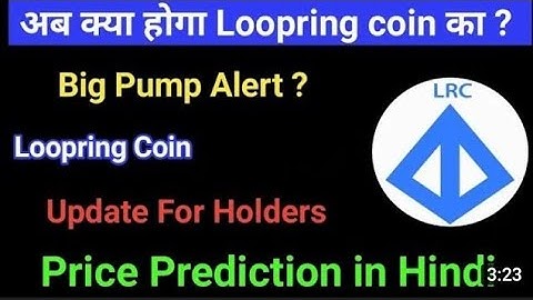LRC(LOOPRING)  Coin Price Prediction!! LRC  Coin News today and Latest Updates