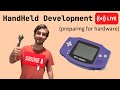 Preparing for the handheld hardware Live (fourth handheld stream)