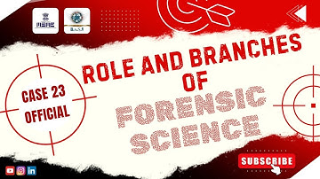 Role & Branches Of Forensic Science