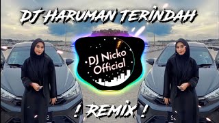DJ Nicko  - Haruman Terindah (Remix)