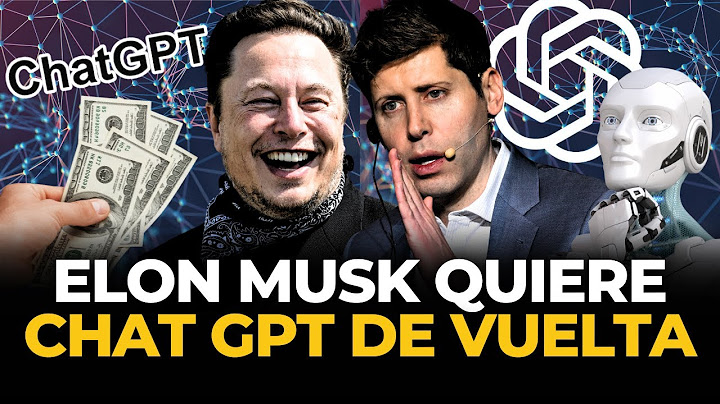 LA ÚLTIMA OBSESIÓN DE ELON MUSK: quiere comprar CHATGTP | El Comercio