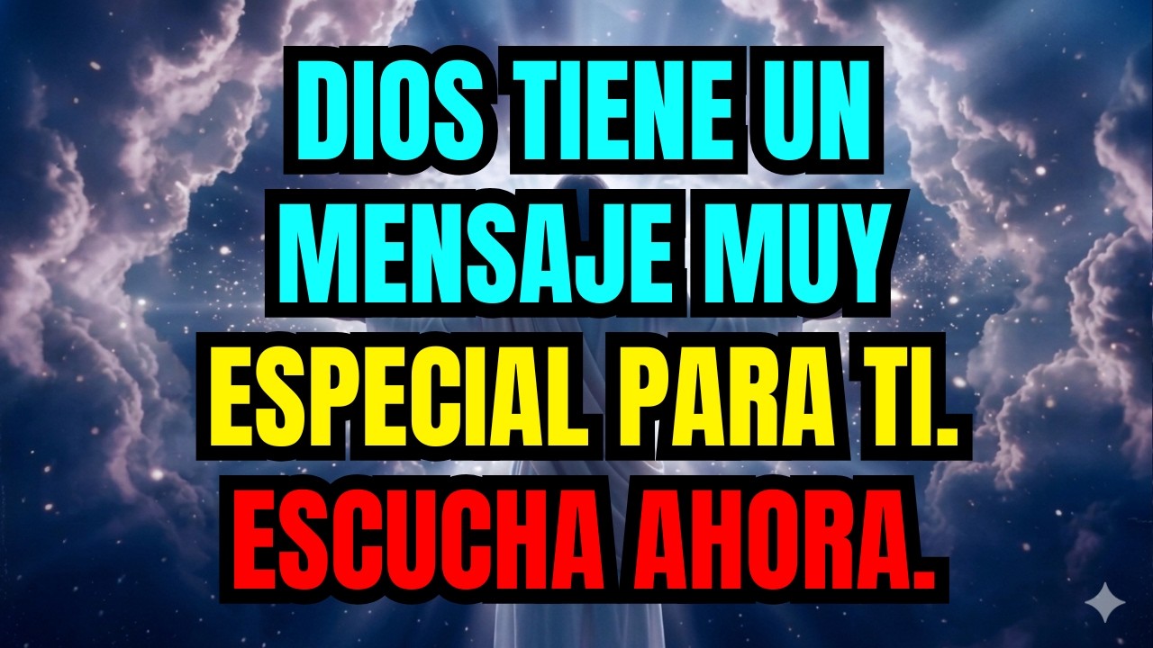 Dios dice: "ESTE MENSAJE ES MUY ESPECIAL PARA TI MI HIJO, ESCÚCHAME ...