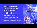 FOOTLOOSE de Rob FOWLER, enseignée par Lilly WEST