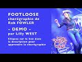 Demo footloose de rob fowler enseigne par lilly west