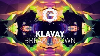 Klavay - Break It Down [ Trap | Dubstep ]