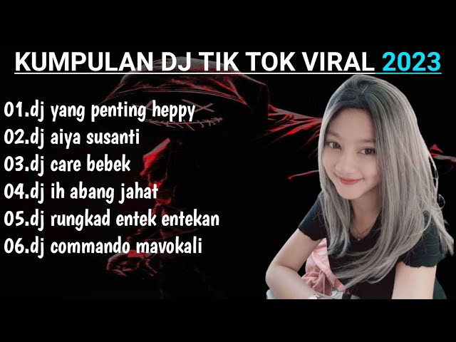 DJ TERBARU TIKTOK VIRAL 2023 PACAR KU TAK ADA DI RUMAH YANG PENTING HEPPY FULL BASS PALING ENAK class=