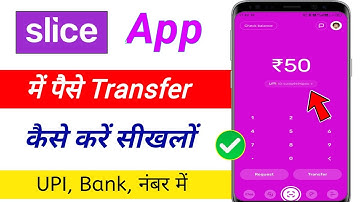 Slice upi se paise transfer kaise kare | slice account se bank account me paisa kaise bheje