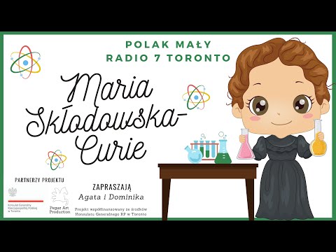 Video: Millega Maria Sklodowska-Curie On Tuntud