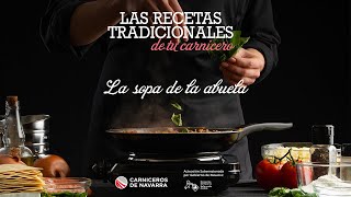 Sopa de la abuela, las recetas tradicionales de tu carnicero.