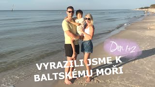 VYRAZILI JSME K BALTSKÉMU MOŘI 🌊🌞 DEN 1+2