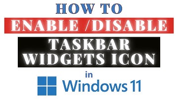 How To Enable Or Disable The Windows Taskbar Widgets Icon In Windows 11