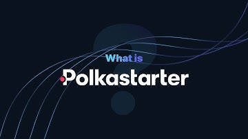 What is Polkastarter?