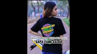 Lagu Ambon terbaru 2021 SAPA YANG SALAH(lirik video)