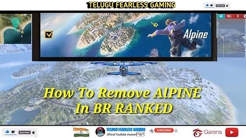 How to Remove Alpine  Map in BR Ranked 👍,TELUGU FEARLESS GAMING