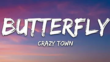 Crazy Town - Butterfly (Lyrics)