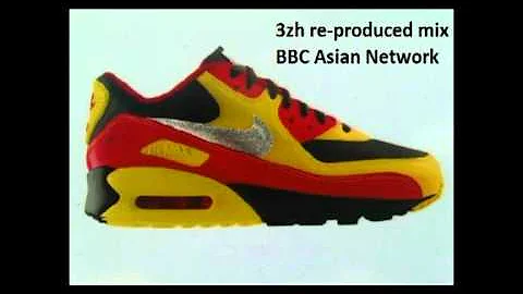 3zh re-produced mix for the BBC Asian Network
