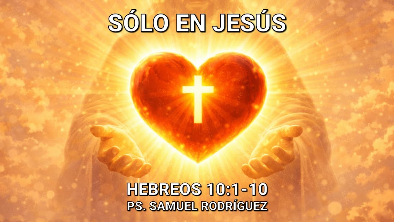 Estudio del Libro de Hebreos | Heb. 10:1-10 