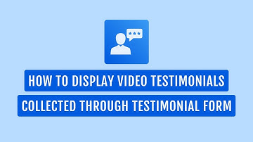 Real Testimonials Pro - How To Display Video Testimonials Collected Through Testimonial Form
