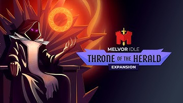 Melvor Idle: Throne of the Herald Expansion - Out Now!