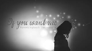 If You Want Me...