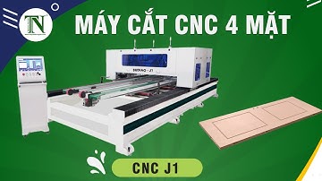 MÁY CNC CẮT 4 MẶT CHUYÊN GIA CÔNG CỬA GỖ J1