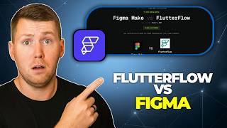 FlutterFlow vs Figma