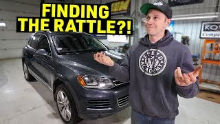 There's a RATTLE in my VW TOUAREG and it's driving me CRAZY!