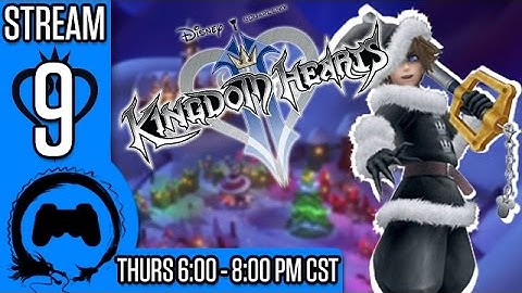 KINGDOM HEARTS 2 Part 9 - Stream Four Star - TFS Gaming