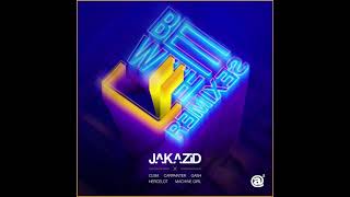 JAKAZiD - Be With U (Machine Girl Remix)