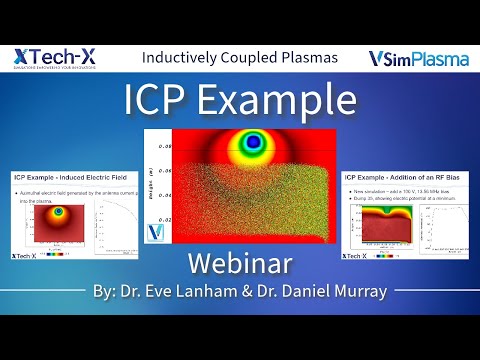 Enhanced ICP Modeling Capabilities and Example Webinar - video from Tech-X Corporation