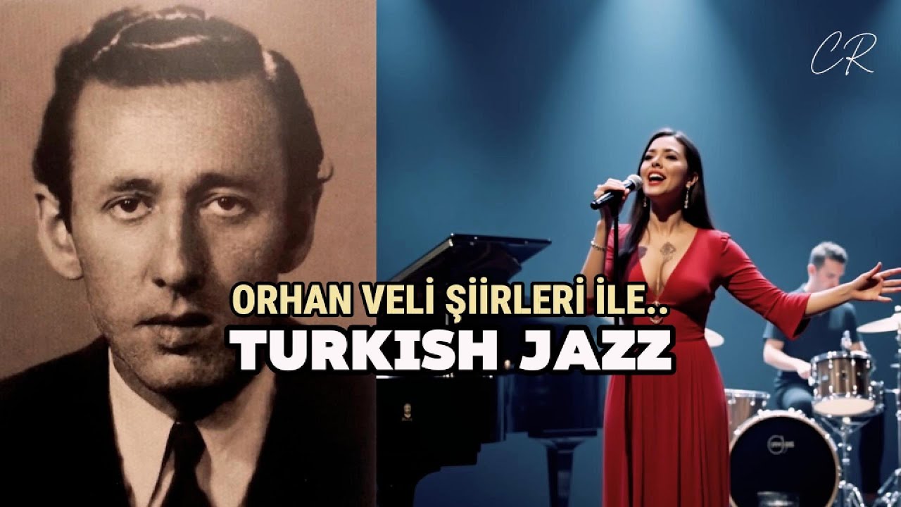 Bir Caz Gibi: Orhan Veli Şiirleri – A Journey Through Turkish Jazz 🎶