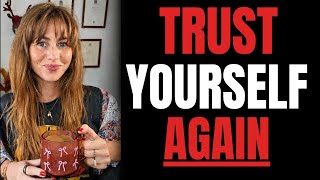 Trust Yourself Again