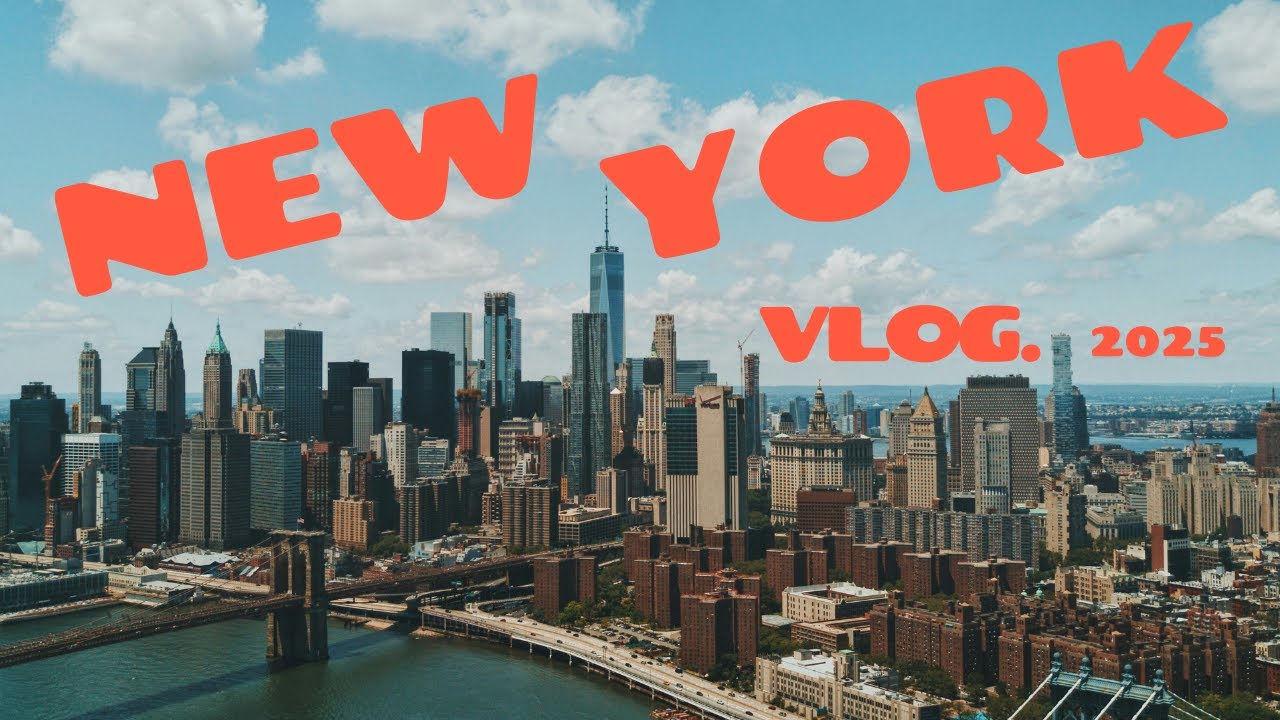New York Vlog 2025