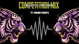 Ahzee X Ship Horn By Dj  Rushi | Unique Track's | Instagram Viral | Competition Horn