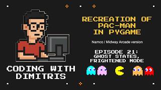 21. Game states, Frightened mode | Recreation of Pac-Man in Pygame (ASMR - No audio)