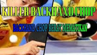 Heavy Backhand Chop Table Tennis