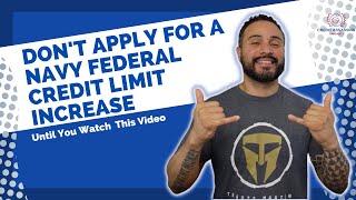 DON'T Apply for a Navy Federal Credit Limit Increase Until You Watch This Video #360businessvantage