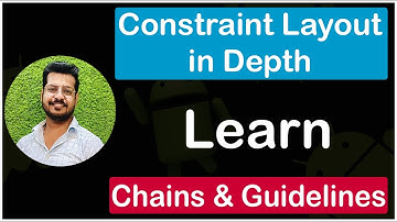 Mastering Constraint Layout in Android | Chains | Guidelines | A Step-by-Step Tutorial