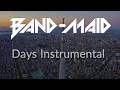 Band-Maid, Days Instrumental.